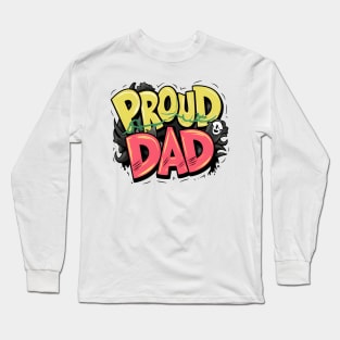 Proud Dad Long Sleeve T-Shirt